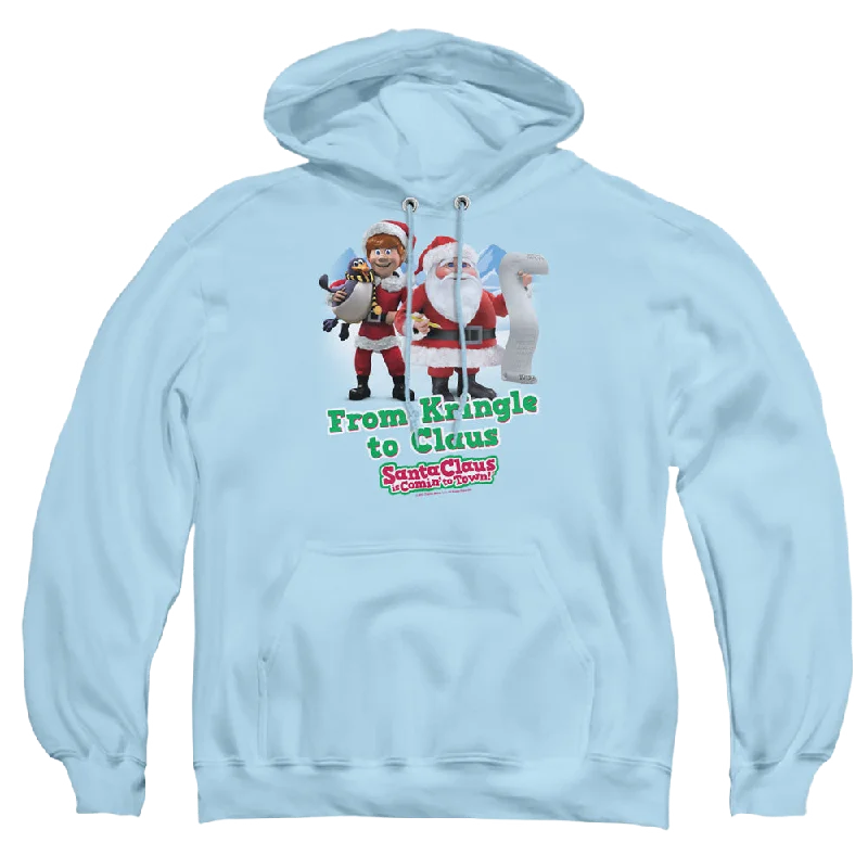 slim-fit hooded sweatshirtslim-fit hooded sweatshirtSanta Claus is Comin' to Town Kringle To Claus - Pullover Hoodie